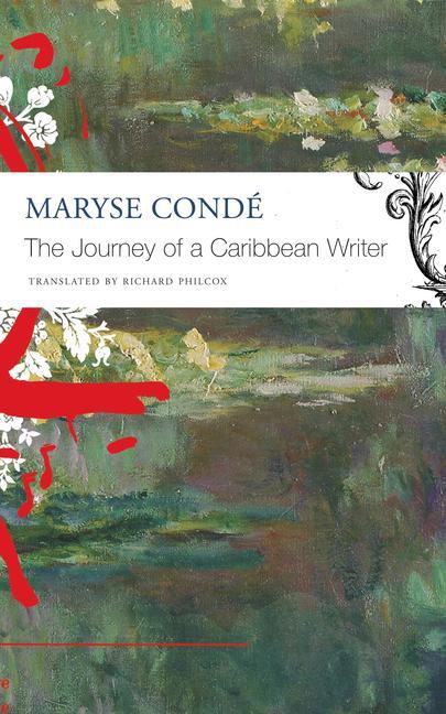Cover: 9780857427557 | The Journey of a Caribbean Writer | Maryse Condé | Taschenbuch | 2020