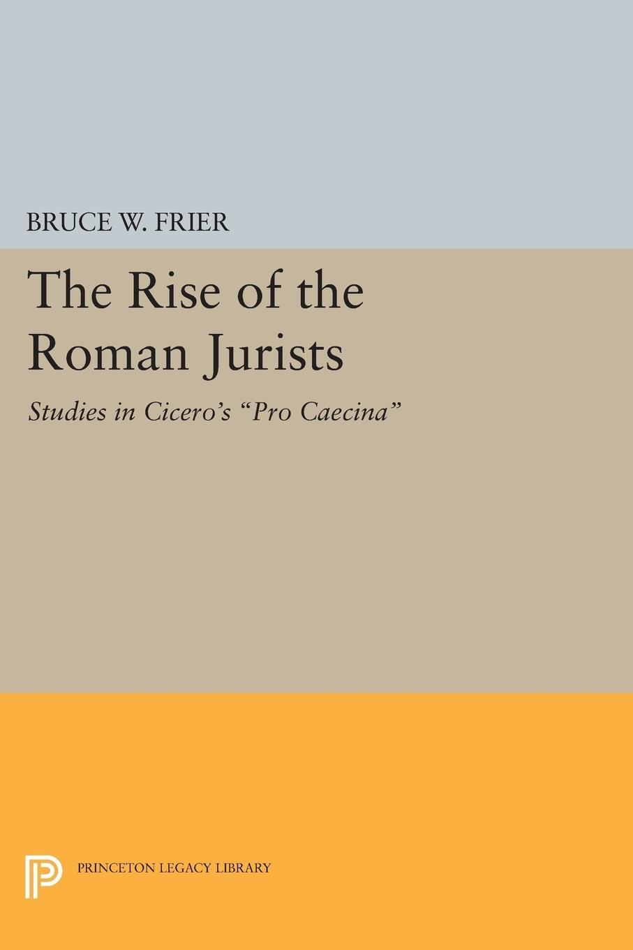 Cover: 9780691611563 | The Rise of the Roman Jurists | Studies in Cicero's Pro Caecina | Buch