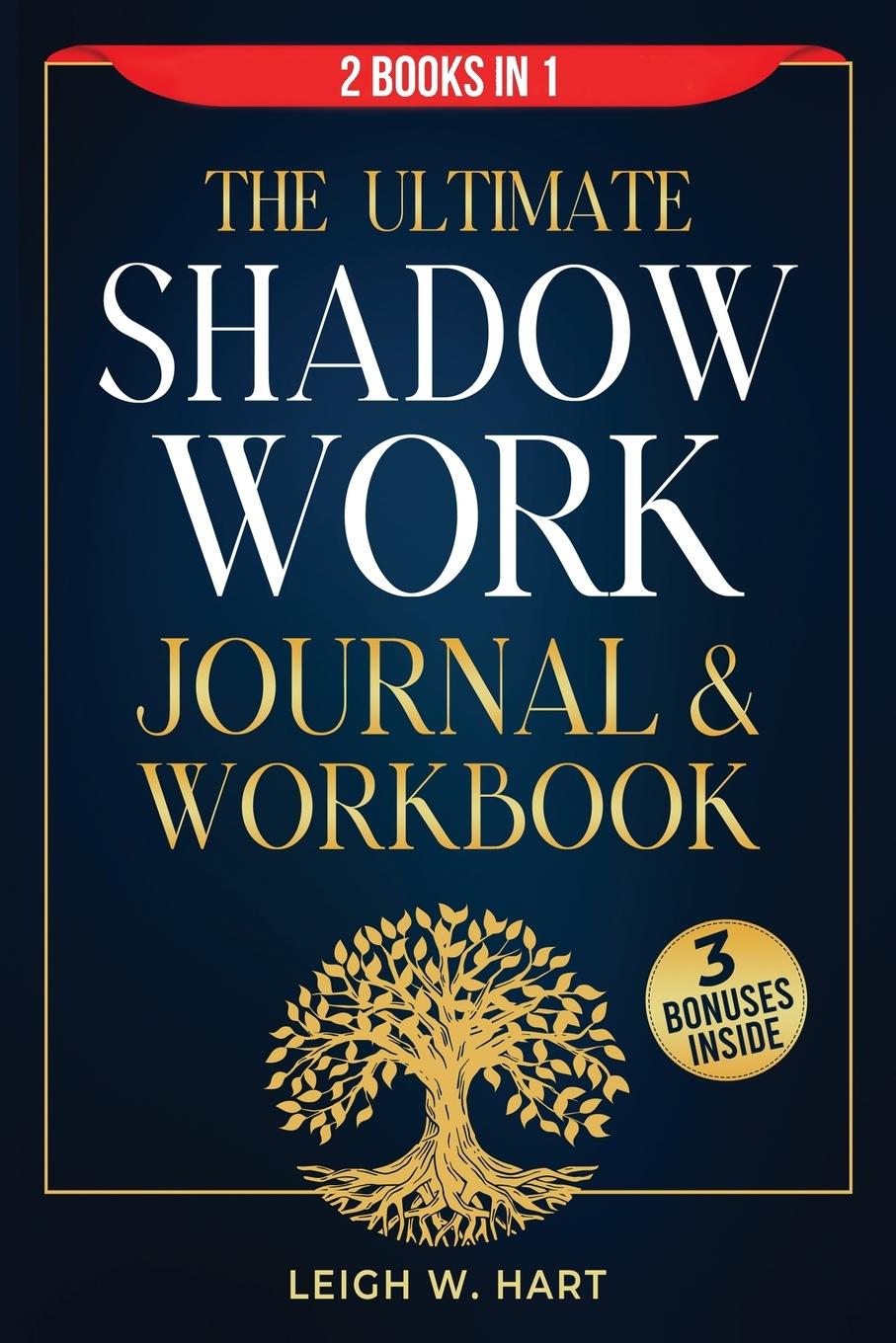 Cover: 9781962767149 | The Ultimate Shadow Work Journal &amp; Workbook - 2 Books in 1 | Hart