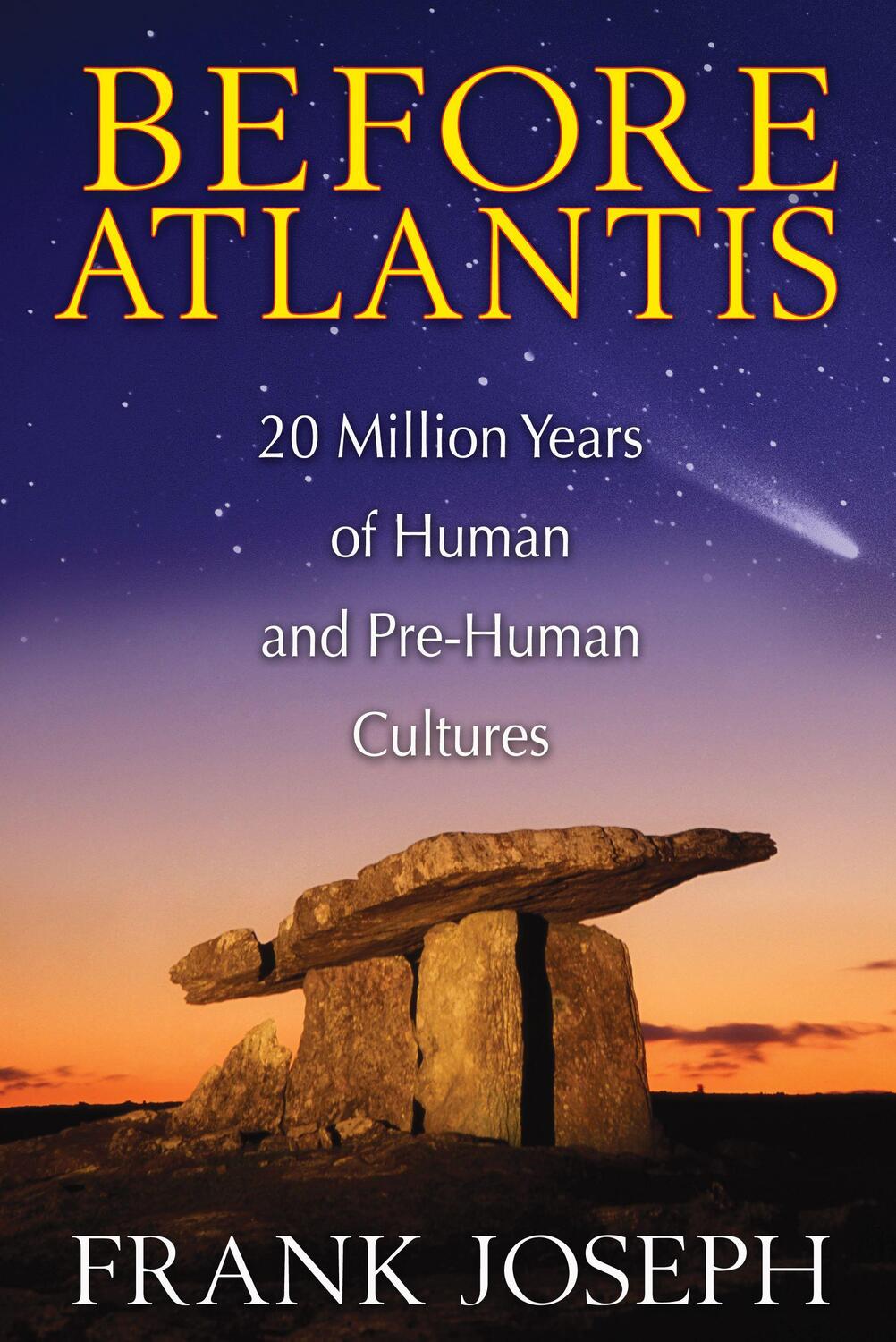 Cover: 9781591431572 | Before Atlantis | 20 Million Years of Human and Pre-Human Cultures
