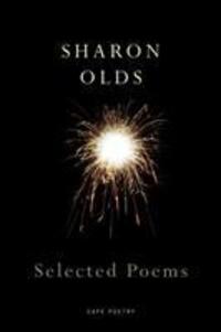 Cover: 9780224076883 | Selected Poems | Sharon Olds | Taschenbuch | Englisch | 2005