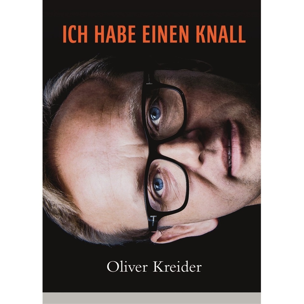 Cover: 9783948916138 | Ich habe einen Knall | Oliver Kreider | Buch | 212 S. | Deutsch | 2020