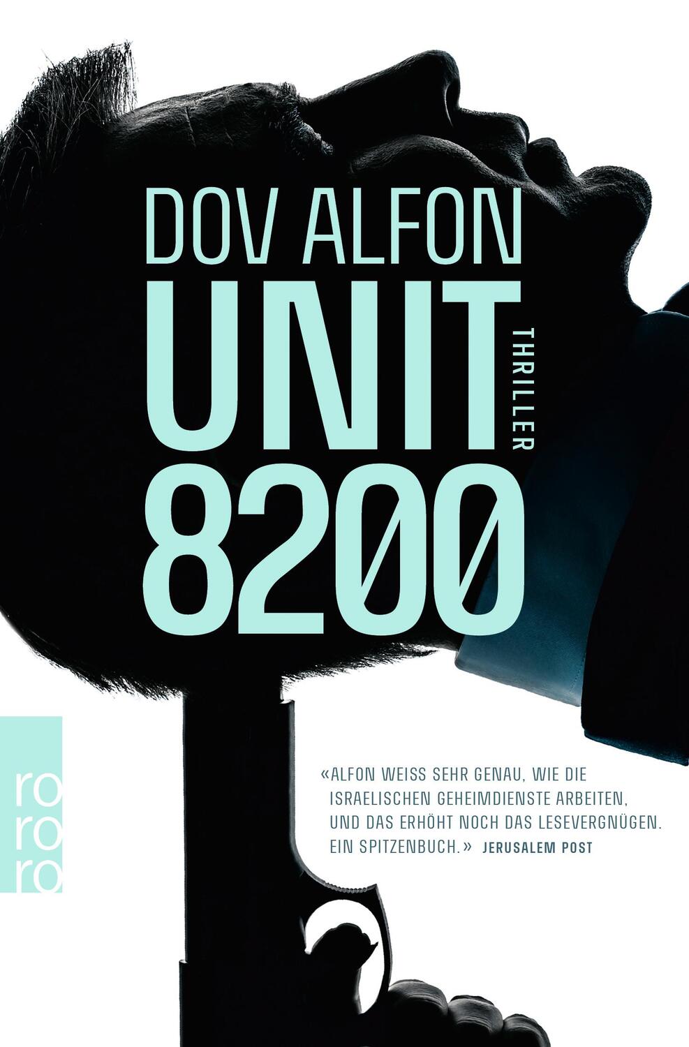 Cover: 9783499275555 | Unit 8200 | Dov Alfon | Taschenbuch | Deutsch | 2021