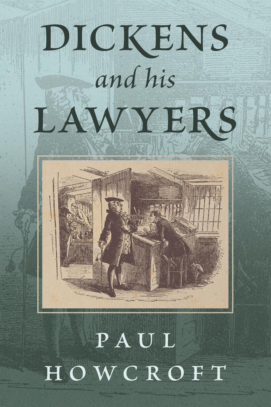 Cover: 9781616196868 | Dickens and his Lawyers | Paul Howcroft | Taschenbuch | Paperback