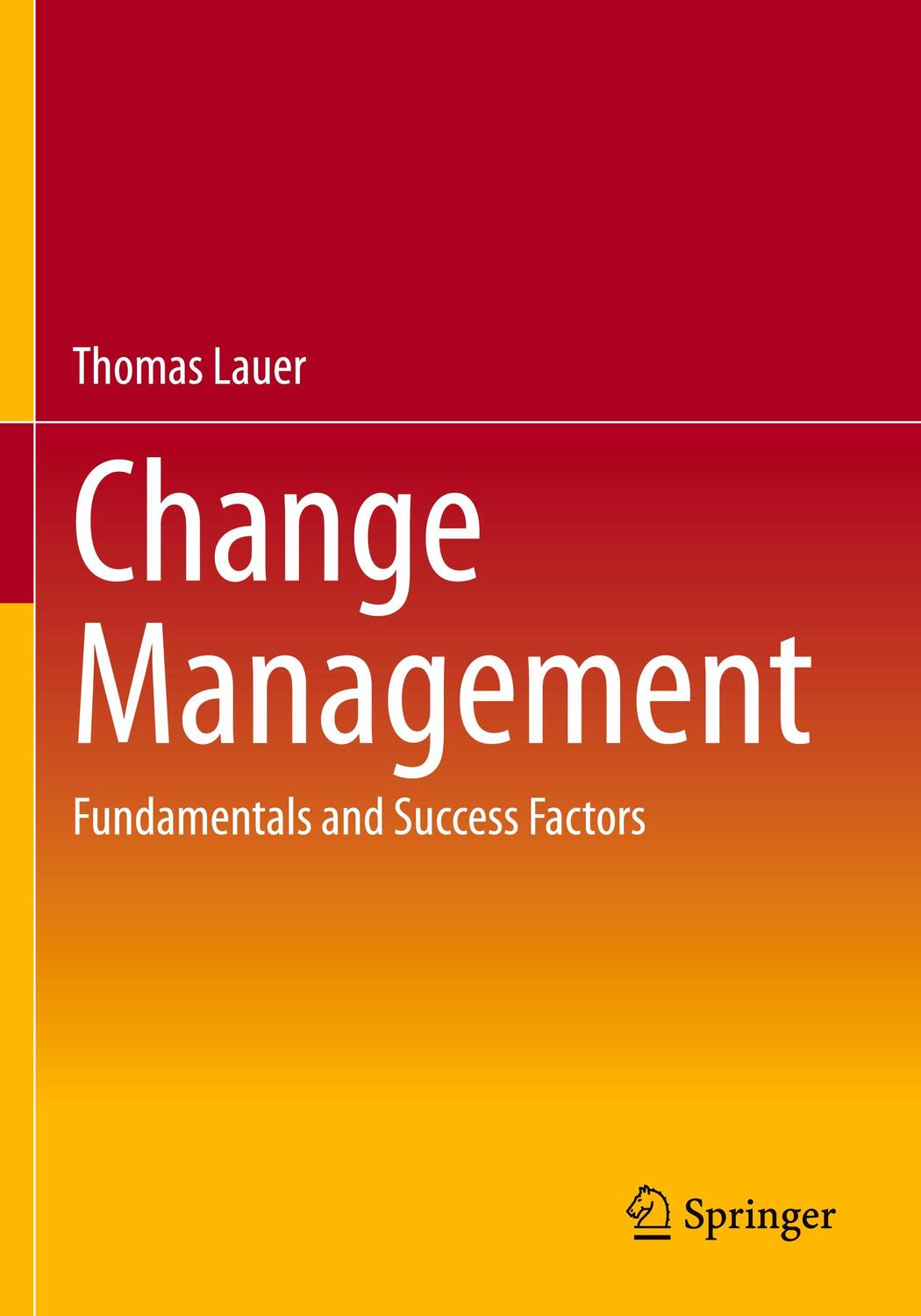 Cover: 9783662621899 | Change Management | Fundamentals and Success Factors | Thomas Lauer