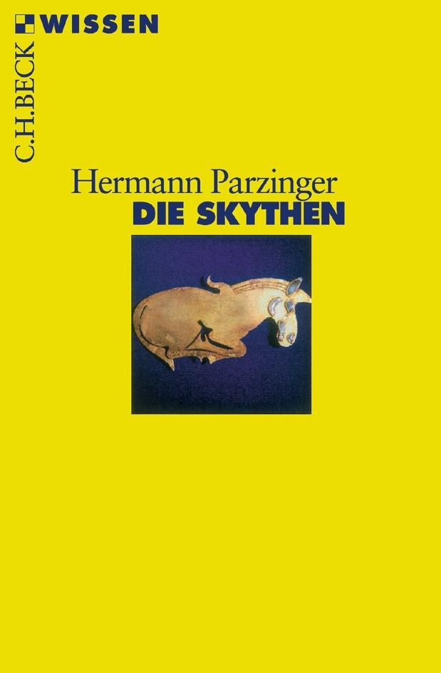 Cover: 9783406508424 | Die Skythen | Hermann Parzinger | Taschenbuch | Beck'sche Reihe | 2010
