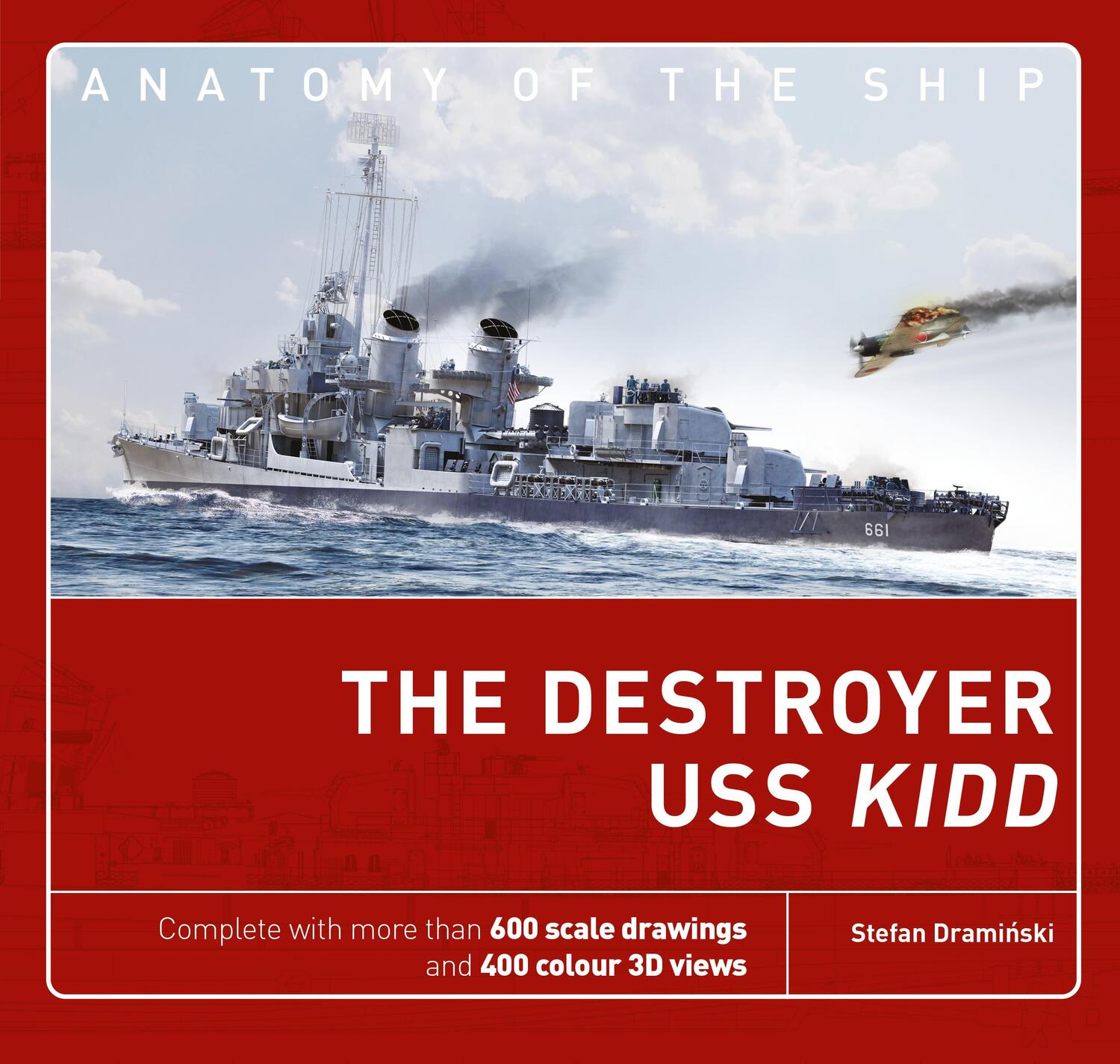 Cover: 9781472827418 | The Destroyer USS Kidd | Stefan Draminski | Buch | Anatomy of The Ship