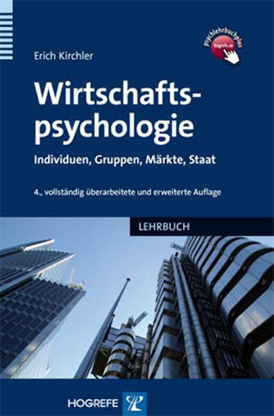 Cover: 9783801723620 | Wirtschaftspsychologie | Individuen, Gruppen, Märkte, Staat | Kirchler