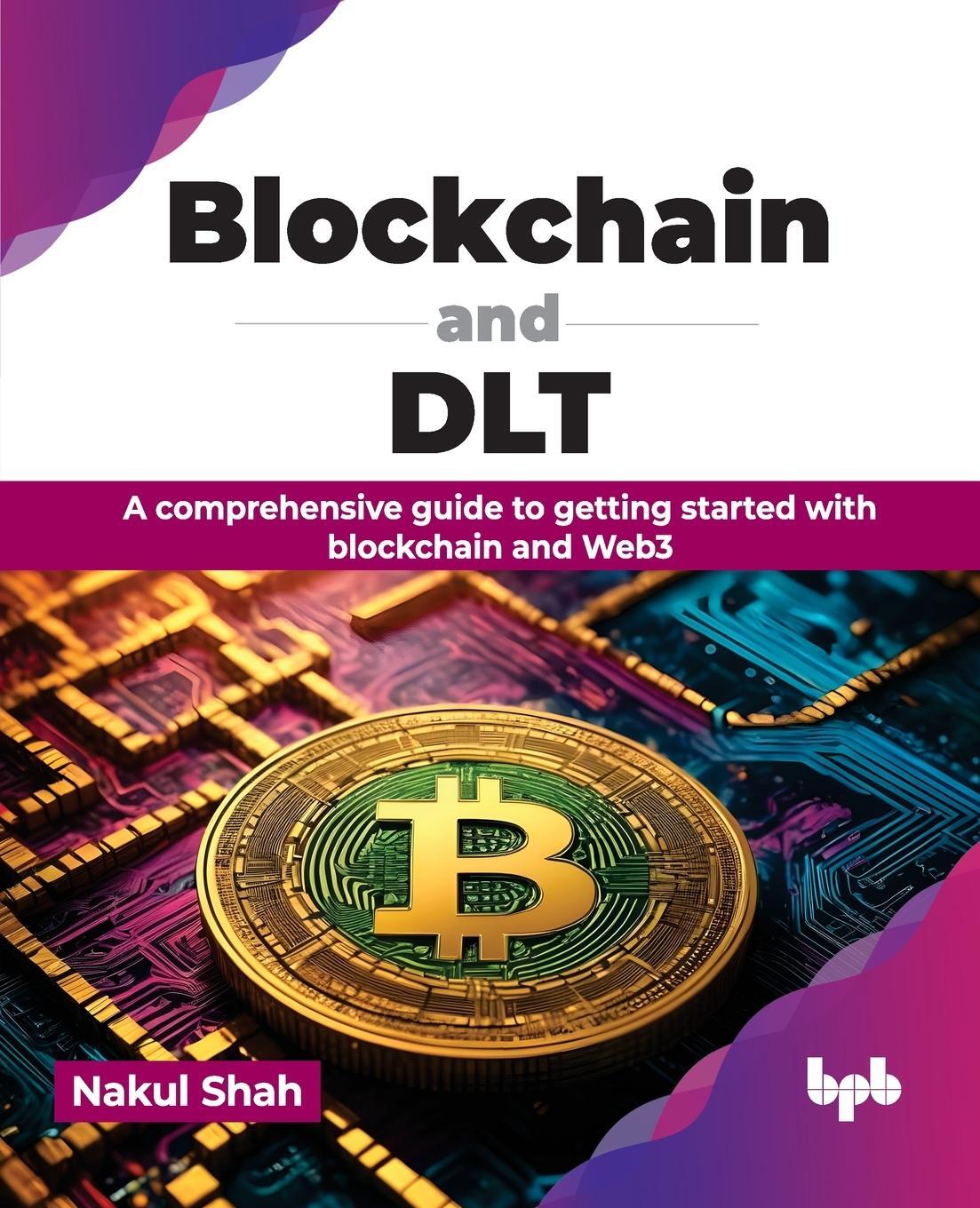 Cover: 9789355519283 | Blockchain and DLT | Nakul Shah | Taschenbuch | Paperback | Englisch