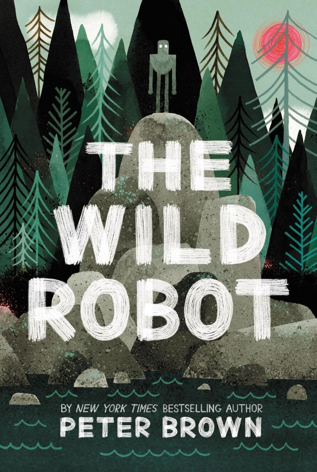 Cover: 9780316382007 | The Wild Robot | Peter Brown | Taschenbuch | 304 S. | Englisch | 2018