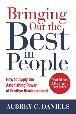 Cover: 9781259644900 | Bringing Out the Best in People: How to Apply the Astonishing Power...