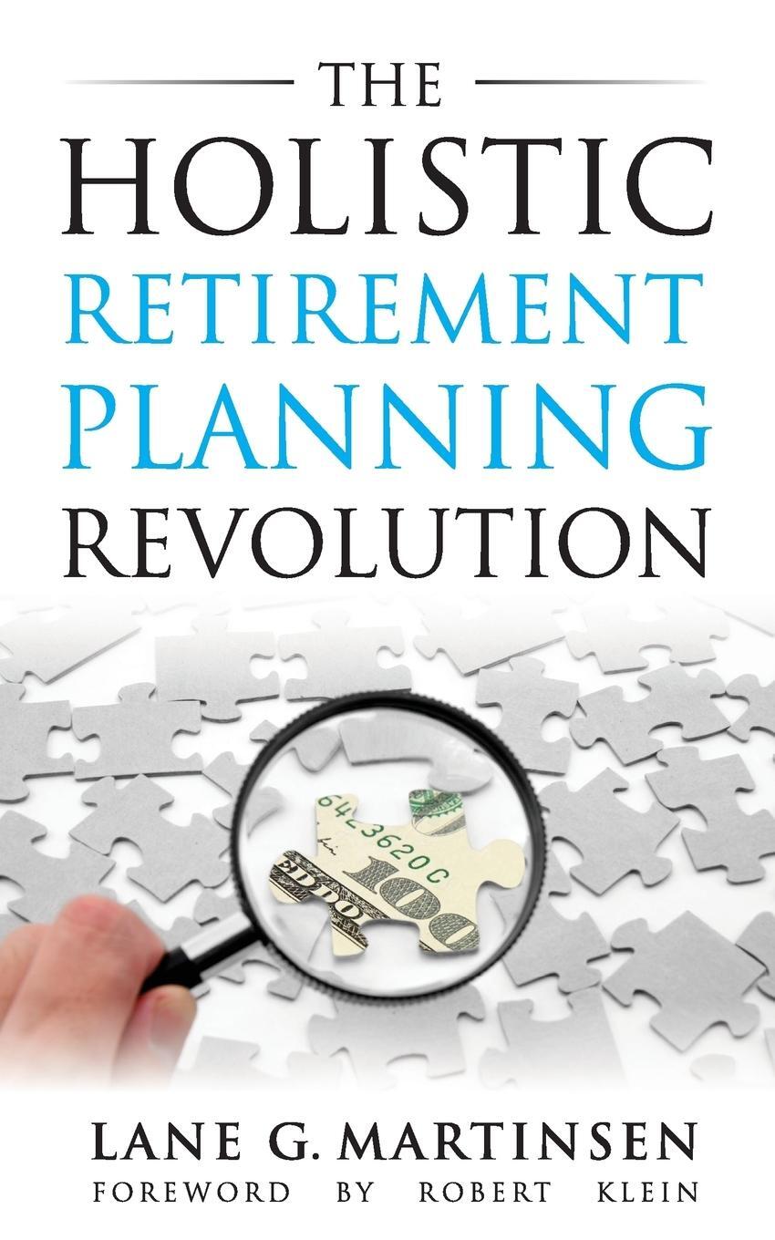 Cover: 9781733593915 | The Holistic Retirement Planning Revolution | Lane G. Martinsen | Buch