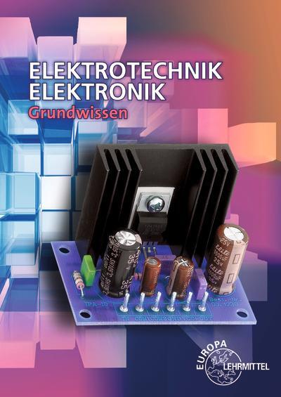 Cover: 9783758532481 | Elektrotechnik Elektronik | Grundwissen | Günther Buchholz (u. a.)