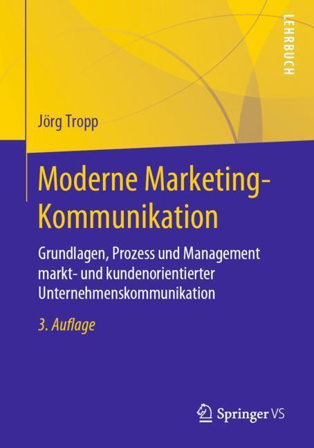 Cover: 9783658253172 | Moderne Marketing-Kommunikation | Jörg Tropp | Taschenbuch | XXVI
