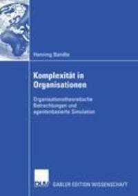 Cover: 9783835005785 | Komplexität in Organisationen | Henning Bandte | Taschenbuch | xix