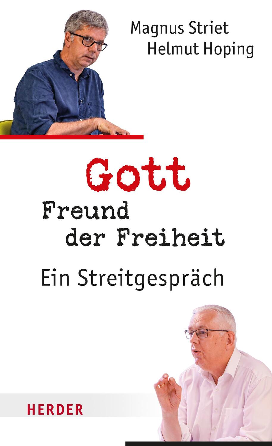 Cover: 9783451274633 | Gott, Freund der Freiheit | Ein Streitgespräch | Helmut Hoping (u. a.)