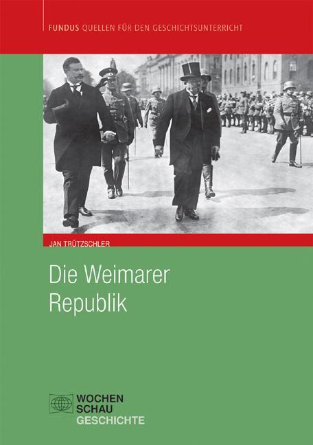 Cover: 9783899745825 | Die Weimarer Republik | Jan Trützschler | Taschenbuch | Deutsch | 2011