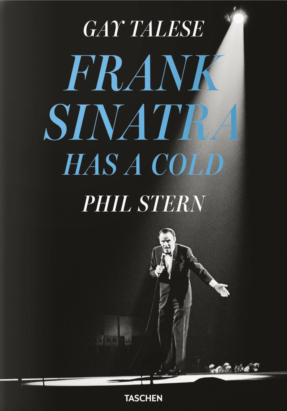 Cover: 9783836576185 | Gay Talese. Phil Stern. Frank Sinatra Has a Cold | Gay Talese | Buch