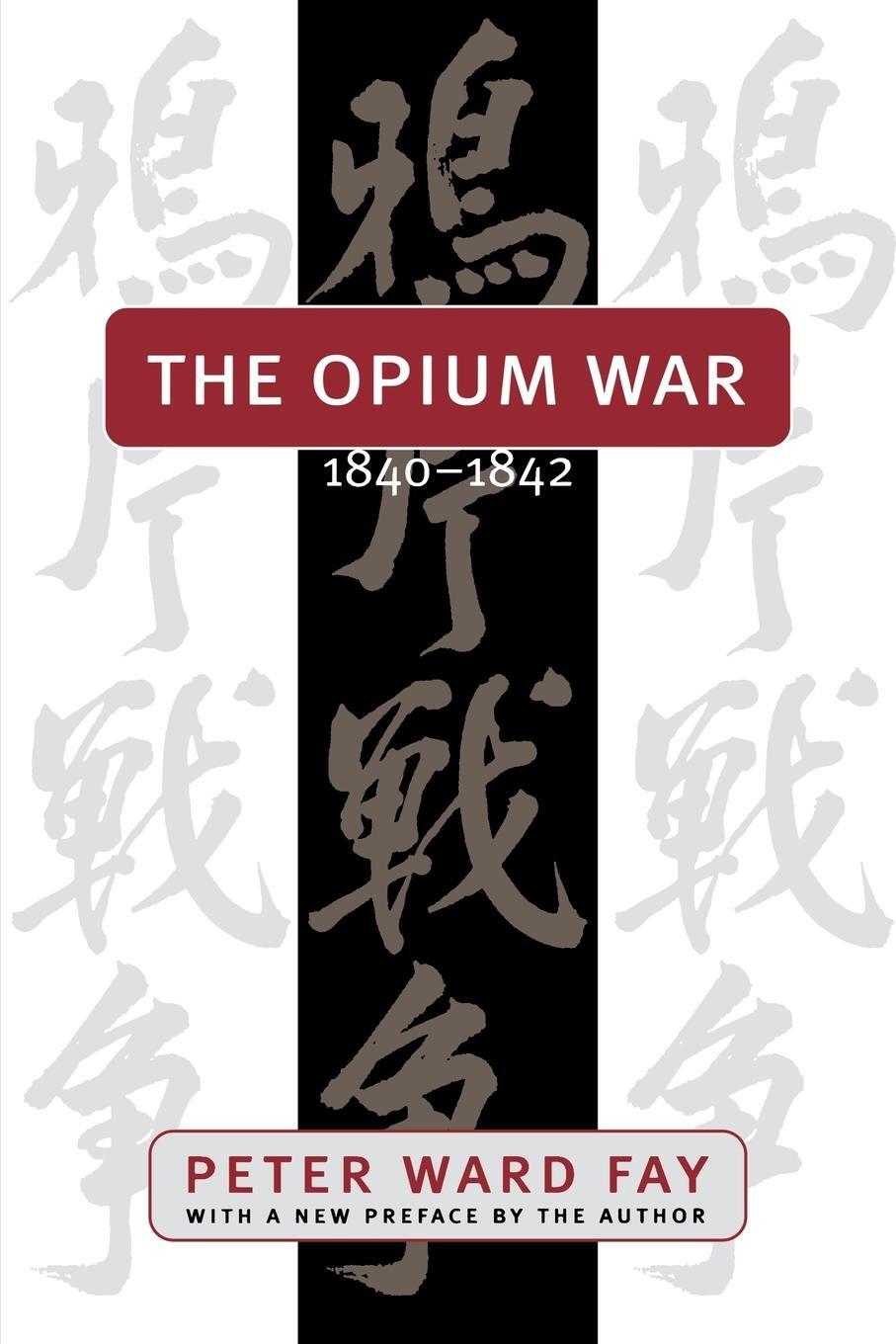 Cover: 9780807847145 | The Opium War, 1840-1842 | Peter Ward Fay | Taschenbuch | Paperback