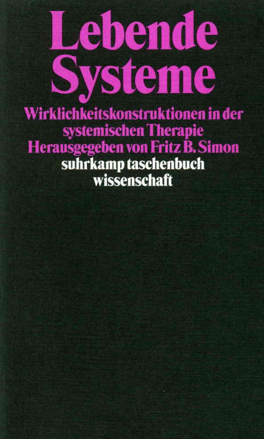 Cover: 9783518288900 | Lebende Systeme | Fritz B. Simon | Taschenbuch | 195 S. | Deutsch
