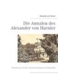 Cover: 9783842339767 | Die Annalen des Alexander von Harnier | Alexander von Harnier | Buch