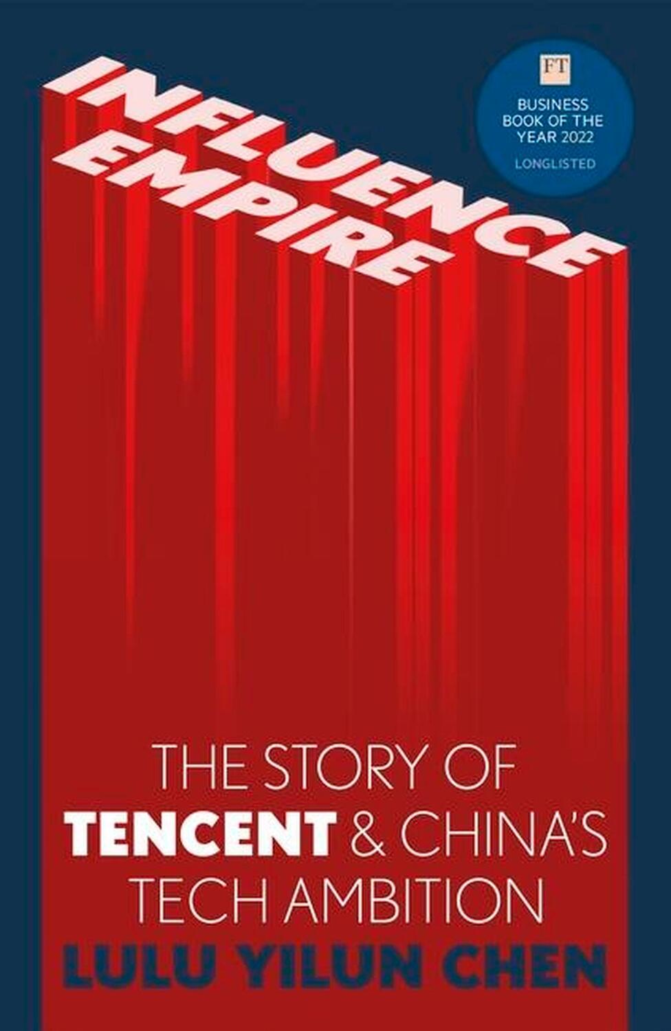 Cover: 9781529346855 | Influence Empire: The Story of Tencent and China's Tech Ambition