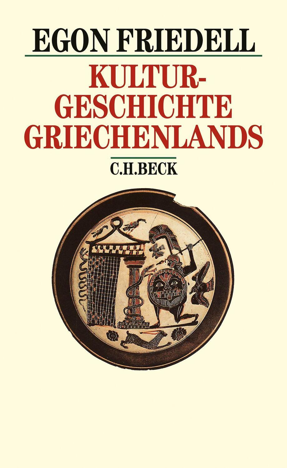 Cover: 9783406380617 | Kulturgeschichte Griechenlands | Egon Friedell | Buch | Leinen | 2002