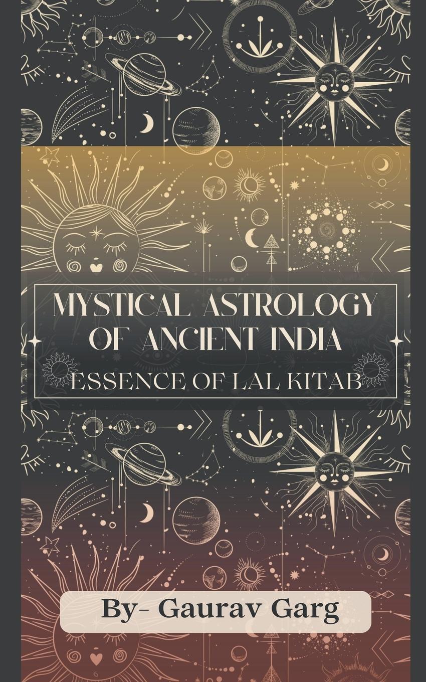 Cover: 9798223463719 | Mystical Astrology of Ancient India | Essence of Lal Kitab | Garg