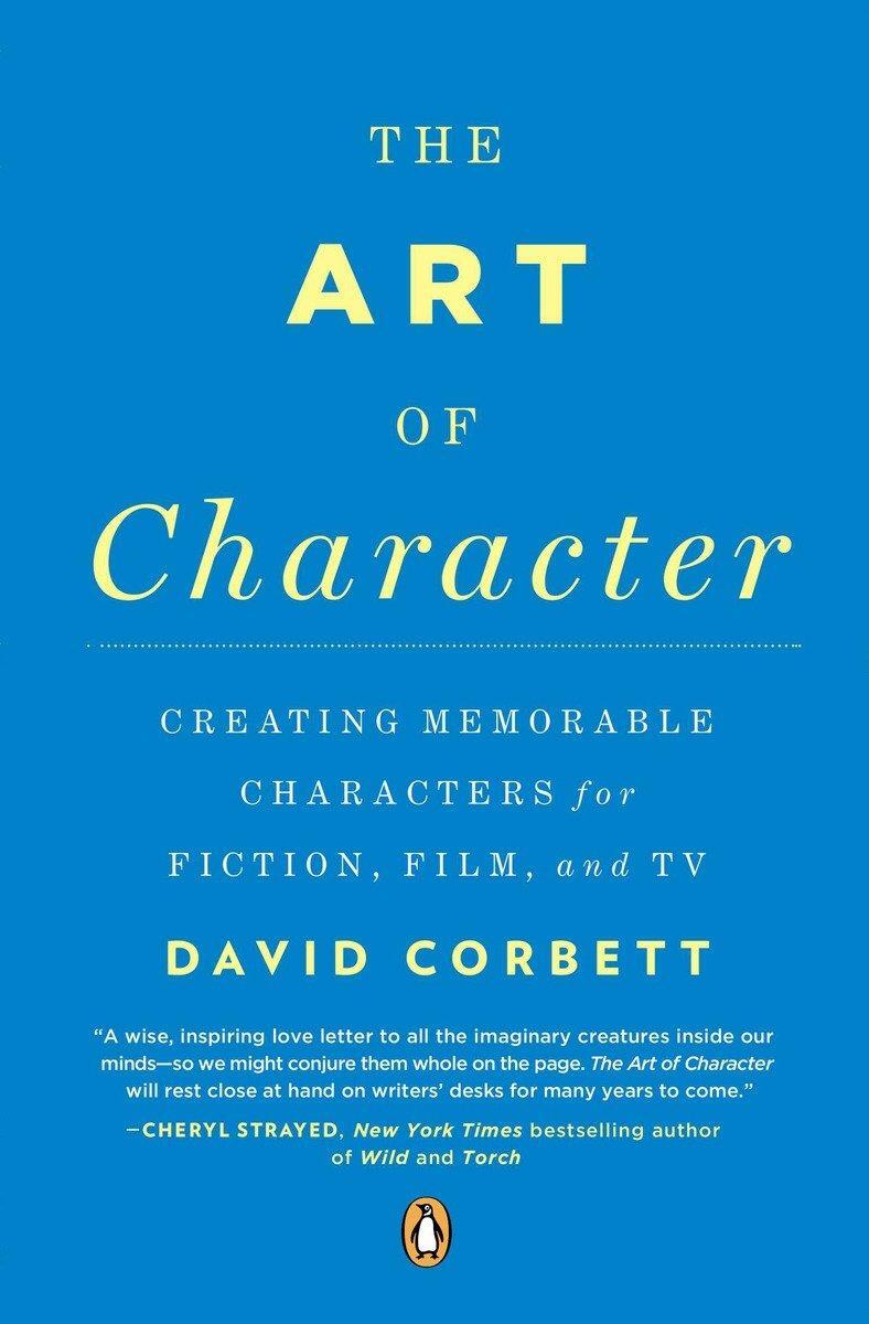 Cover: 9780143121572 | The Art of Character | David Corbett | Taschenbuch | Englisch | 2014