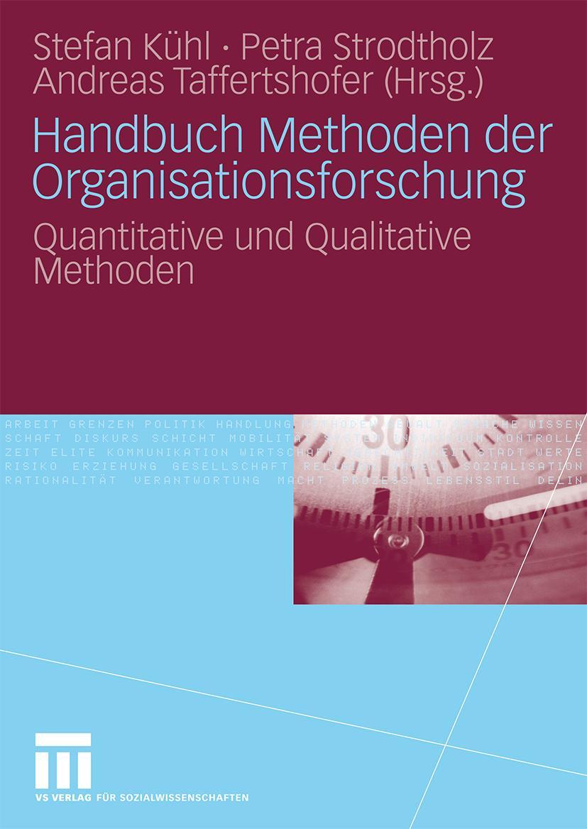 Cover: 9783531158273 | Handbuch Methoden der Organisationsforschung | Stefan Kühl (u. a.)