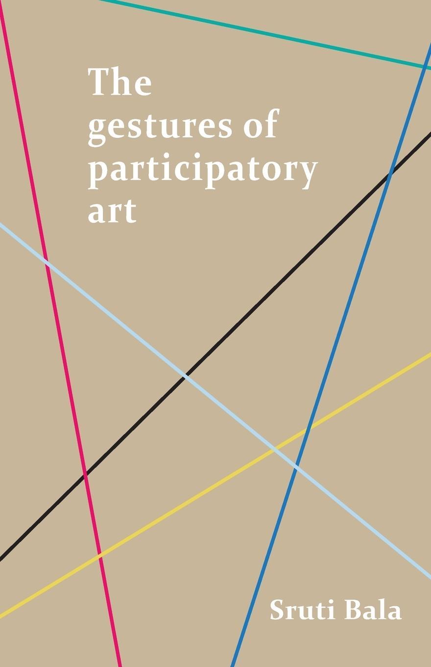 Cover: 9781526148124 | The gestures of participatory art | Manchester University Press