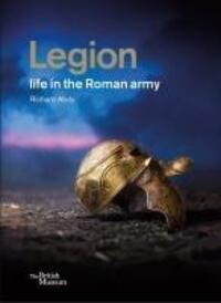 Cover: 9780714122939 | Legion: life in the Roman army | Richard Abdy | Buch | Englisch | 2024