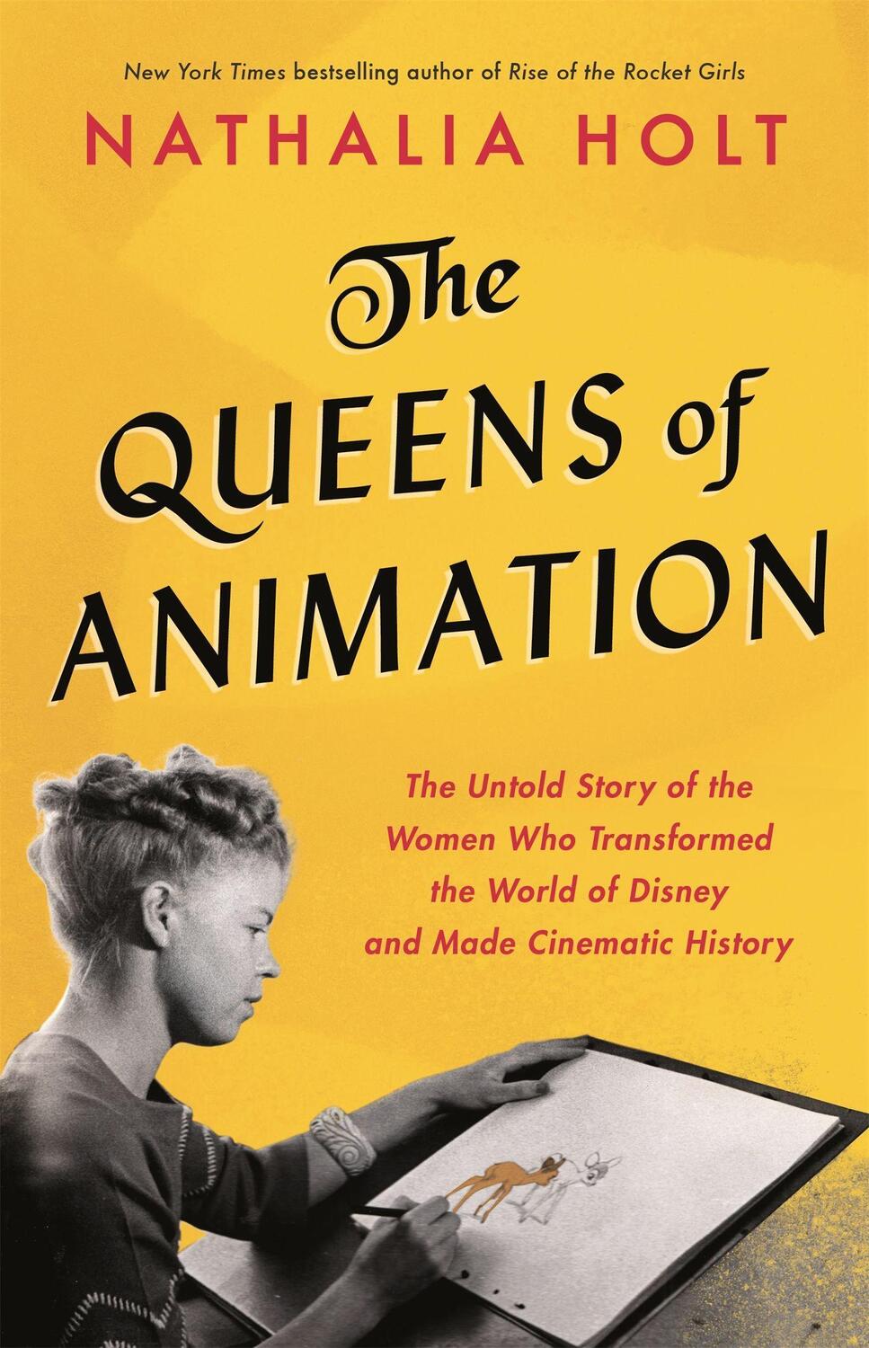 Cover: 9780316439152 | The Queens of Animation | Nathalia Holt | Buch | Gebunden | Englisch