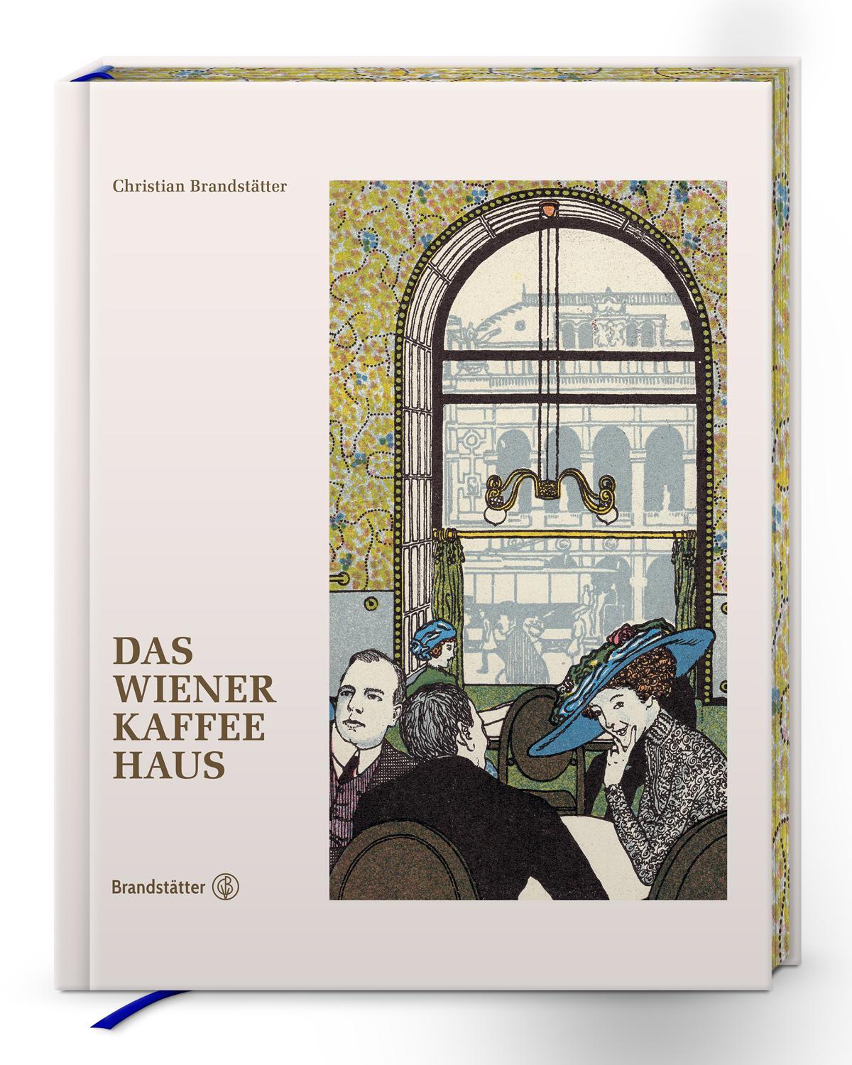 Cover: 9783710604539 | Das Wiener Kaffeehaus | Christian Brandstätter | Buch | 312 S. | 2020