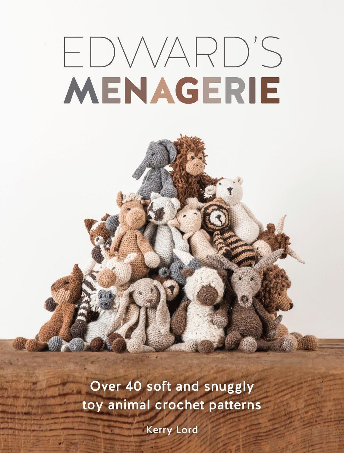 Cover: 9781446304785 | Edward's Menagerie: Over 40 Soft and Snuggly Toy Animal Crochet...