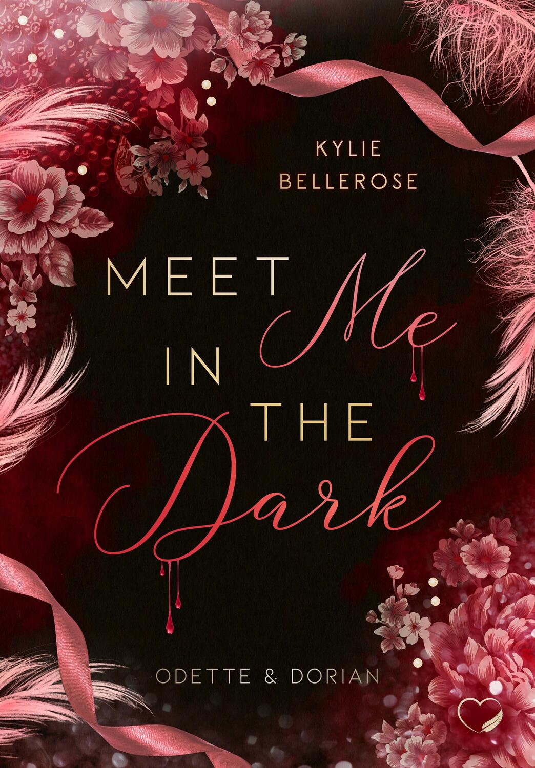 Cover: 9783985957262 | Meet me in the Dark | Odette & Dorian (Romance Suspense) | Bellerose