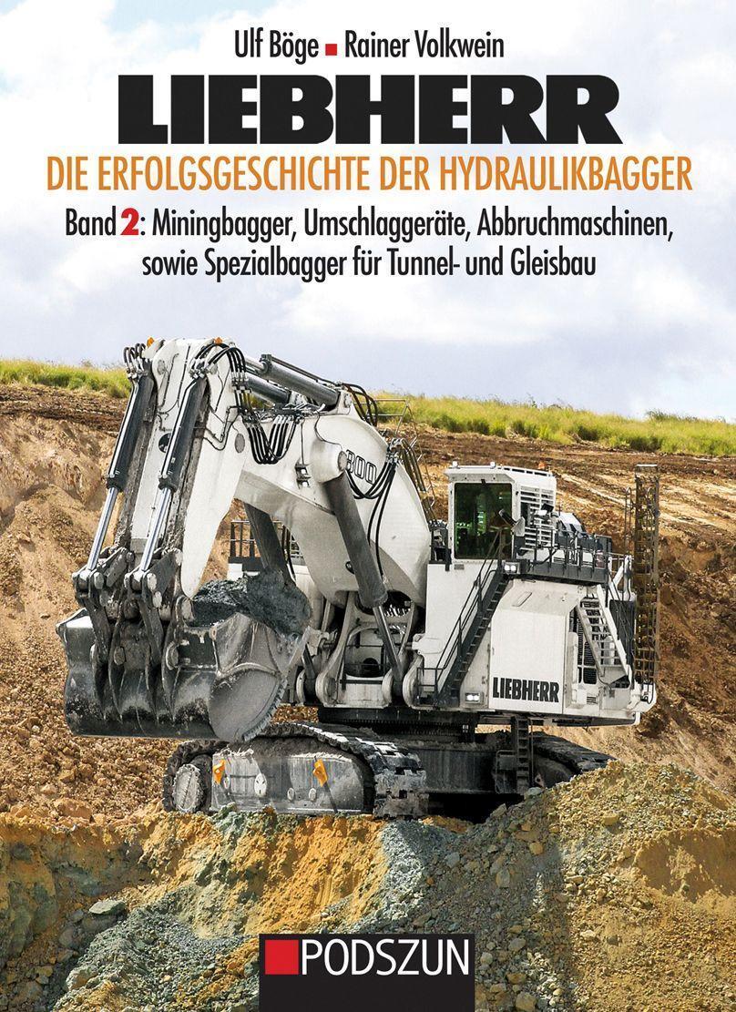 Cover: 9783861339830 | Liebherr, Die Erfolgsgeschichte der Hydrauikbagger Band 2 | Buch