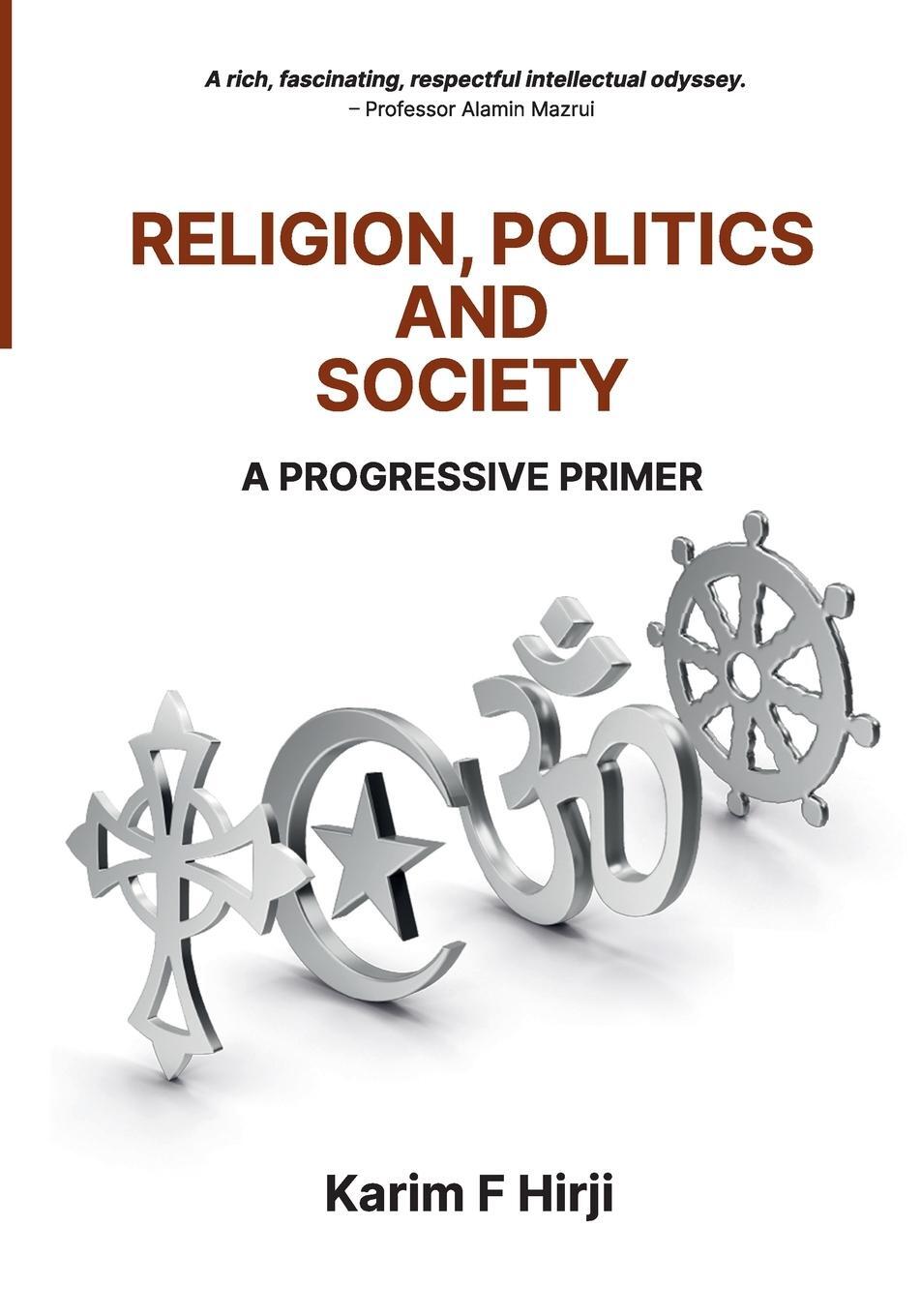 Cover: 9781990263125 | Religion, Politics and Society | A progressive primer | Karim Hirji