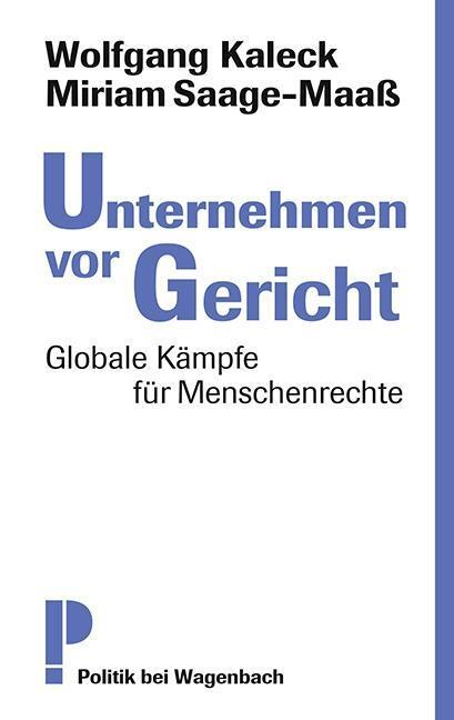 Cover: 9783803127488 | Unternehmen vor Gericht | Saage-Maaß/Wolfgang, Kaleck Miriam | Buch