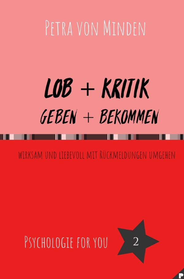 Cover: 9783759830333 | Lob + Kritik, geben + bekommen | Petra von Minden | Taschenbuch | 2024