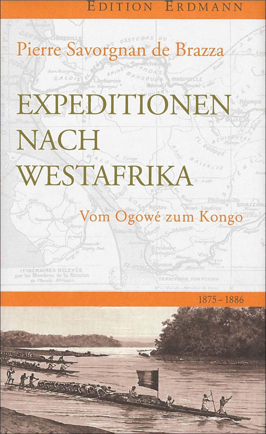 Cover: 9783737400299 | Expedition nach Westafrika | Vom Ogowé zum Kongo. 1875-1886 | Brazza