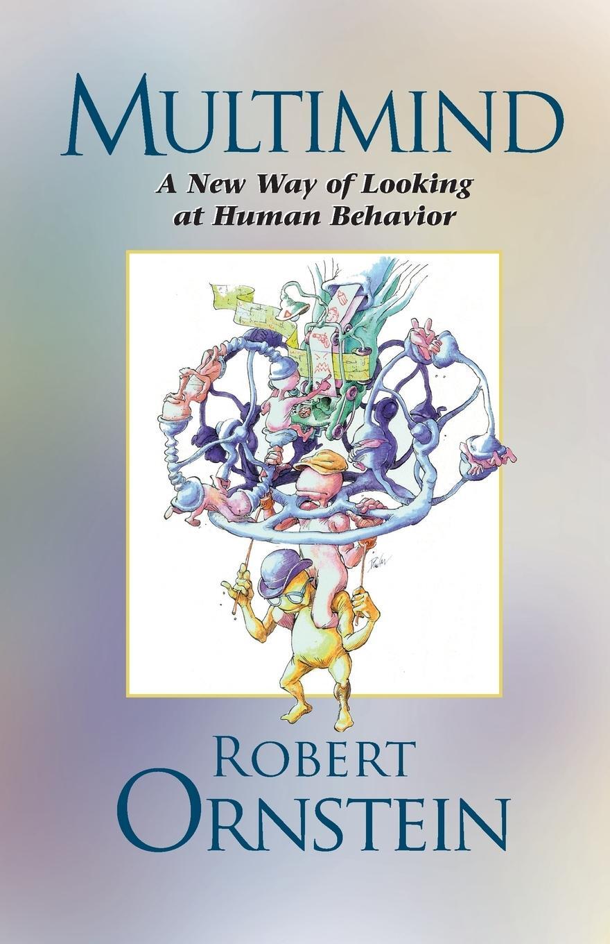 Cover: 9781883536299 | Multimind | A New Way of Looking at Human Behavior | Robert Ornstein
