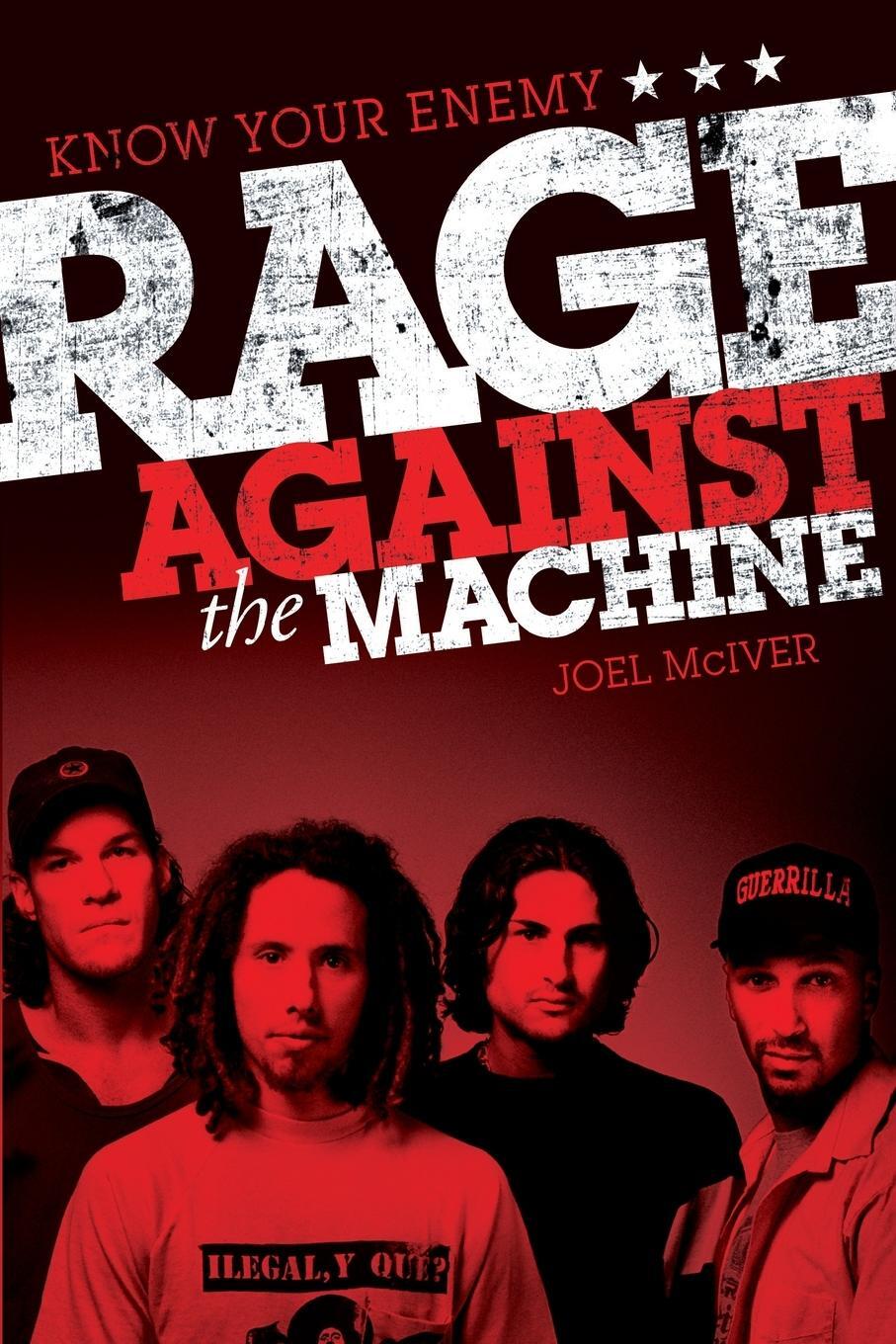 Cover: 9781783050468 | Know Your Enemy: The Story of Rage Against the Machine | Joel Mciver