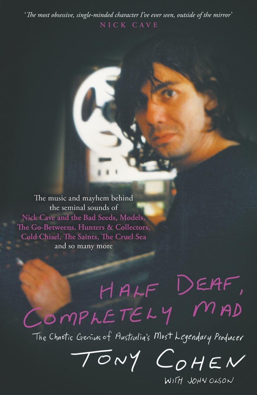 Cover: 9781760644536 | Half Deaf, Completely Mad | Tony Cohen | Taschenbuch | Paperback