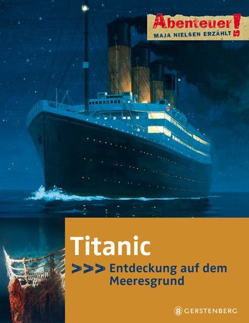 Cover: 9783836948722 | Titanic | Entdeckung auf dem Meeresgrund | Maja Nielsen | Buch | 62 S.