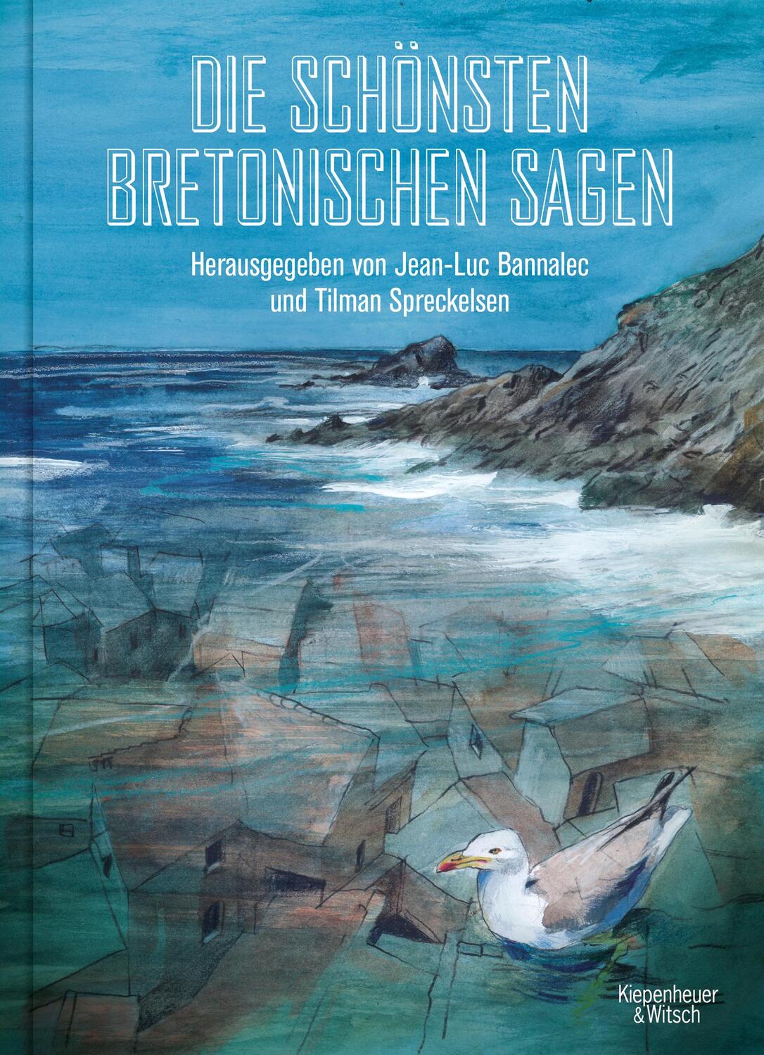 Cover: 9783462001051 | Die schönsten bretonischen Sagen | Jean-Luc Bannalec (u. a.) | Buch