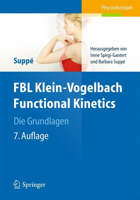 Cover: 9783642419003 | FBL Klein-Vogelbach Functional Kinetics Die Grundlagen | Barbara Suppé