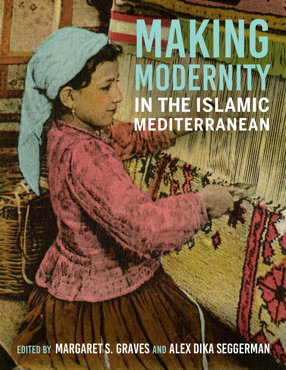 Cover: 9780253060341 | Making Modernity in the Islamic Mediterranean | Taschenbuch | Englisch