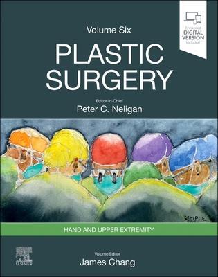 Cover: 9780323810432 | Plastic Surgery | Volume 6: Hand and Upper Limb | James Chang (u. a.)