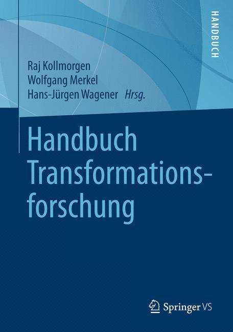 Cover: 9783658053475 | Handbuch Transformationsforschung | Raj Kollmorgen (u. a.) | Buch